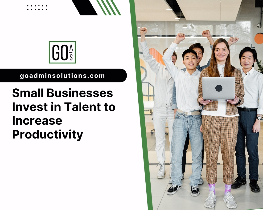 Small Businesses Invest in Talent to Increase Productivity